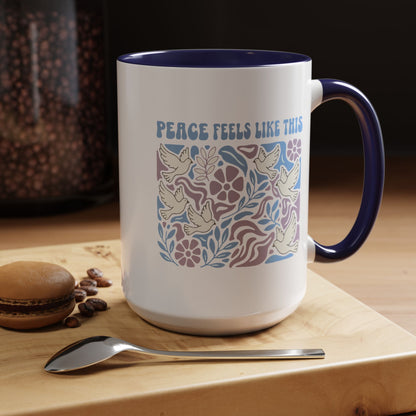 Peace Feels Like This - Color Accent Mug
