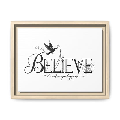 Believe and Magic Happens - Framed Canvas