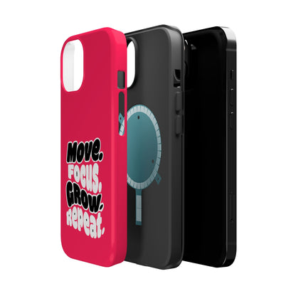 Move. Focus. Grow. Repeat. - Magnetic Phone Case