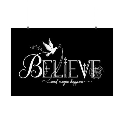 Believe and Magic Happens - Poster