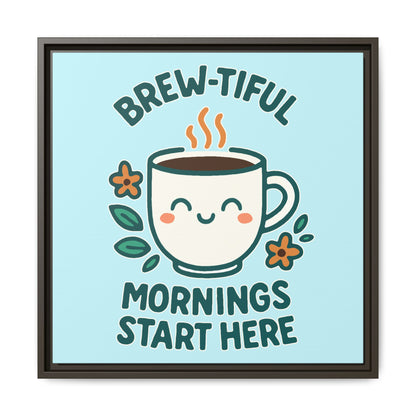 Framed Canvas Art, Brew-tiful Mornings Wall Decor, Coffee Lovers Gift, Kitchen Decoration, Cozy Home Art, Cute Framed Print