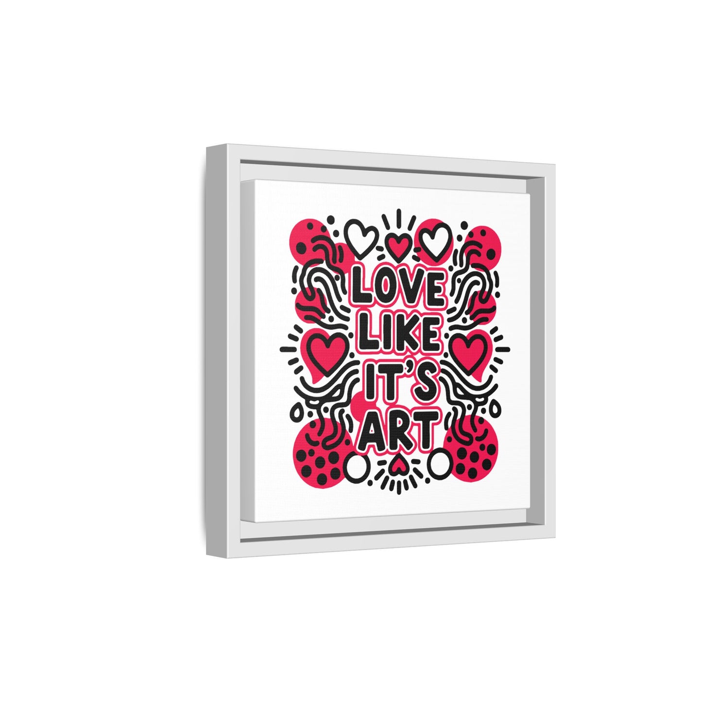 Love Like It's Art - Framed Canvas