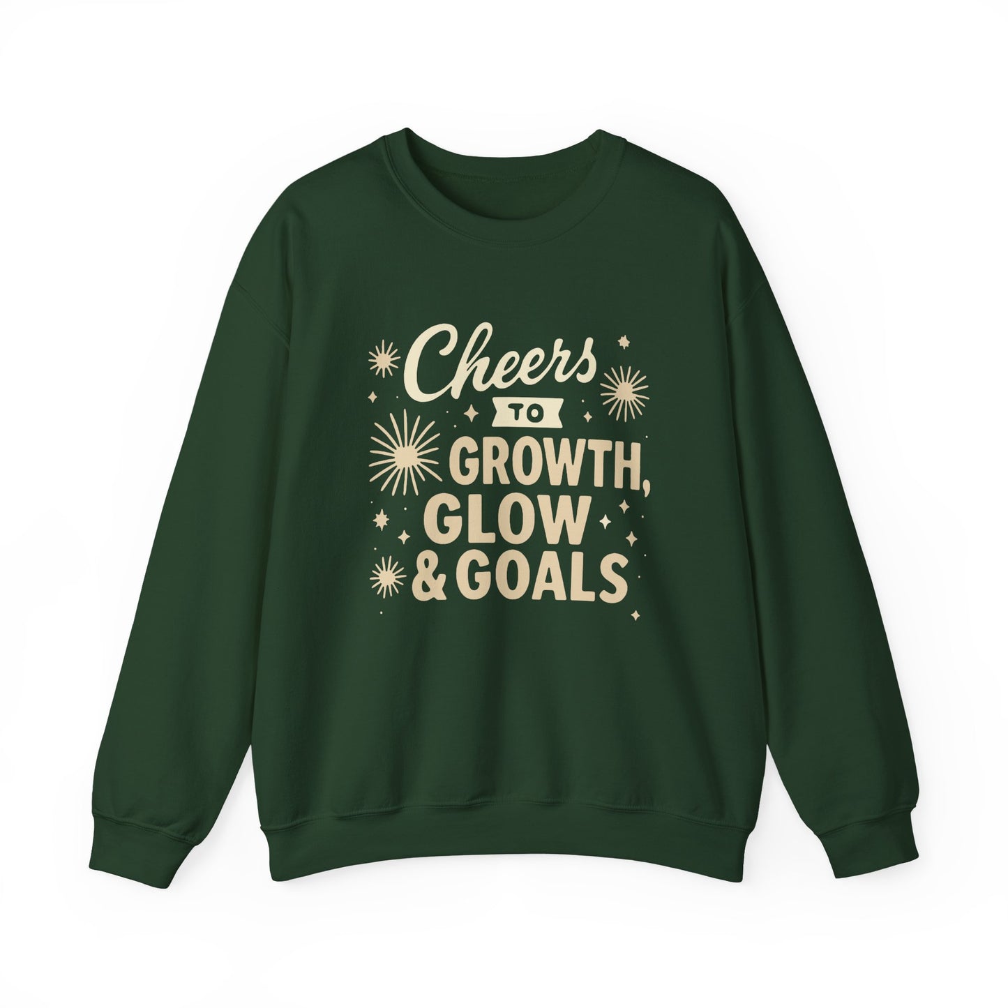 Cheers to Growth, Glow & Goals - Sweatshirt