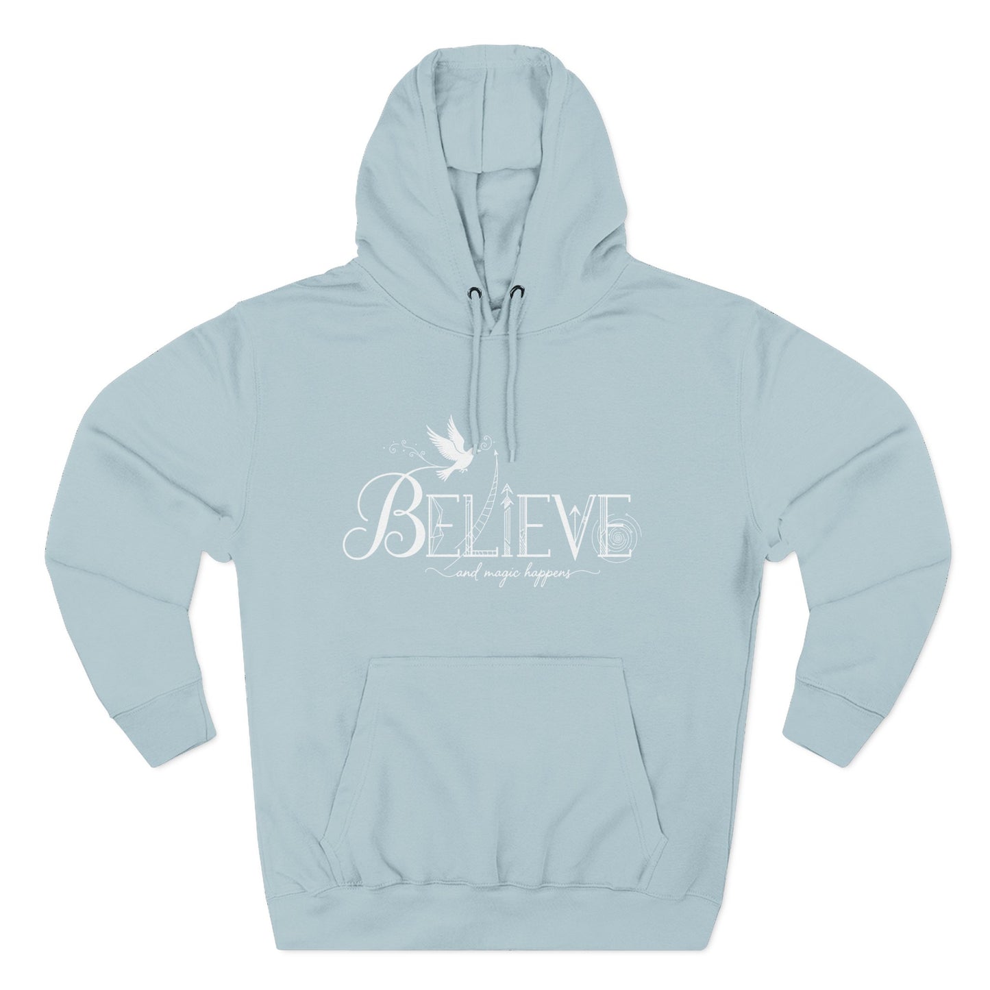 Believe and Magic Happens - Hoodie