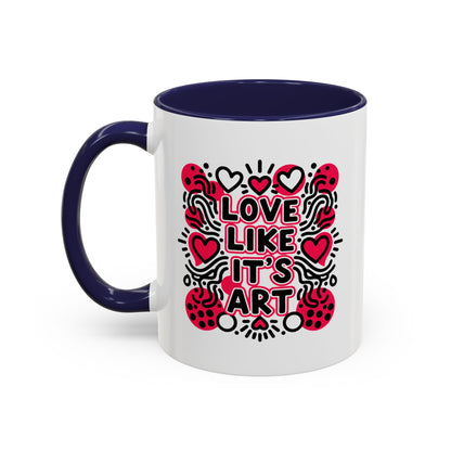 Love Like It’s Art - Color Accent Mug