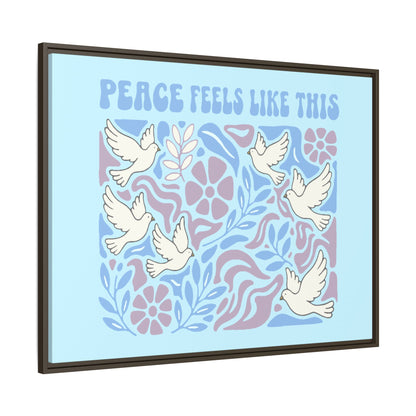 Peace Feels Like This - Framed Canvas