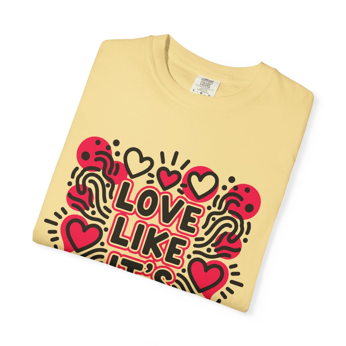 Love Like It's Art - T-Shirt