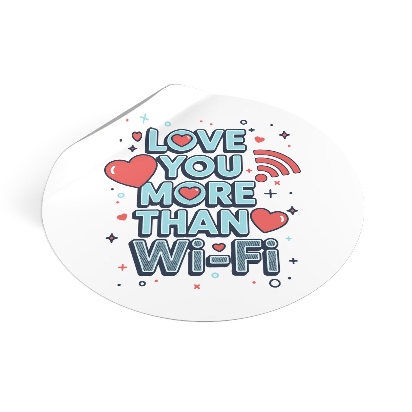 Love You More Than Wi‑Fi - Sticker