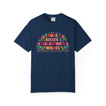 Hugs, Kisses & Valentine’s Wishes - T-Shirt