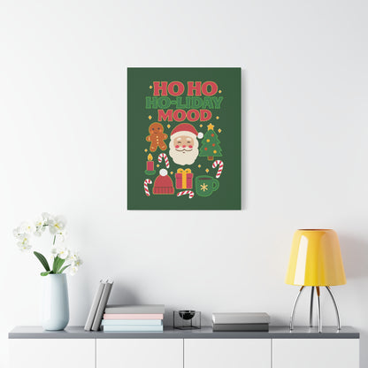Ho Ho Ho-liday Mood - Canvas