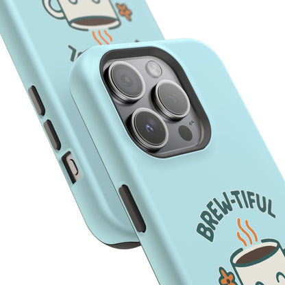 Brew-tiful Mornings Start Here - Magnetic Phone Case
