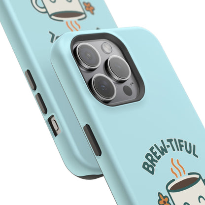 Brew-tiful Mornings Start Here - Magnetic Phone Case