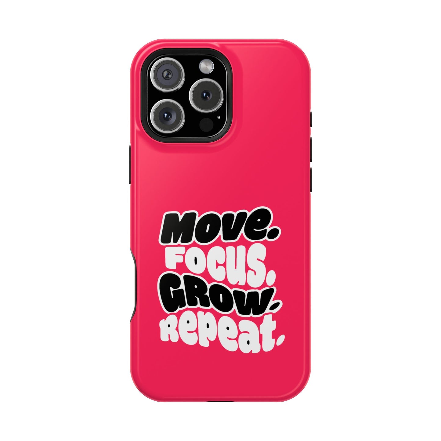 Move. Focus. Grow. Repeat. - Magnetic Phone Case