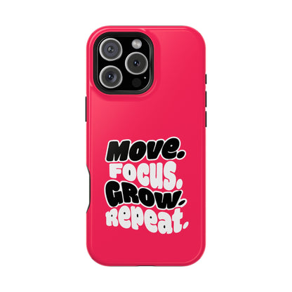 Move. Focus. Grow. Repeat. - Magnetic Phone Case