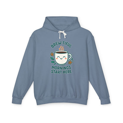 Brew-tiful Morinings Unisex Hooded Sweatshirt for Coffee Lovers, Lightweight Pullover Hoodie, Positive Apparel, Cozy Layering