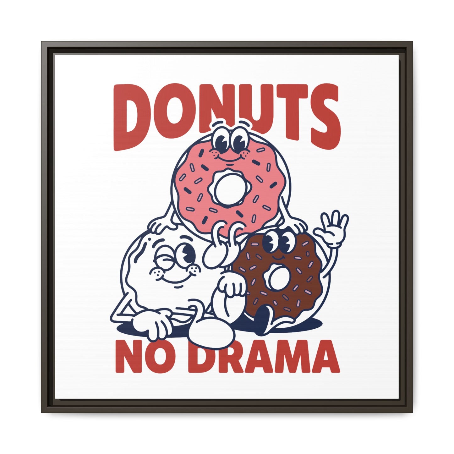 Donuts No Drama - Framed Canvas