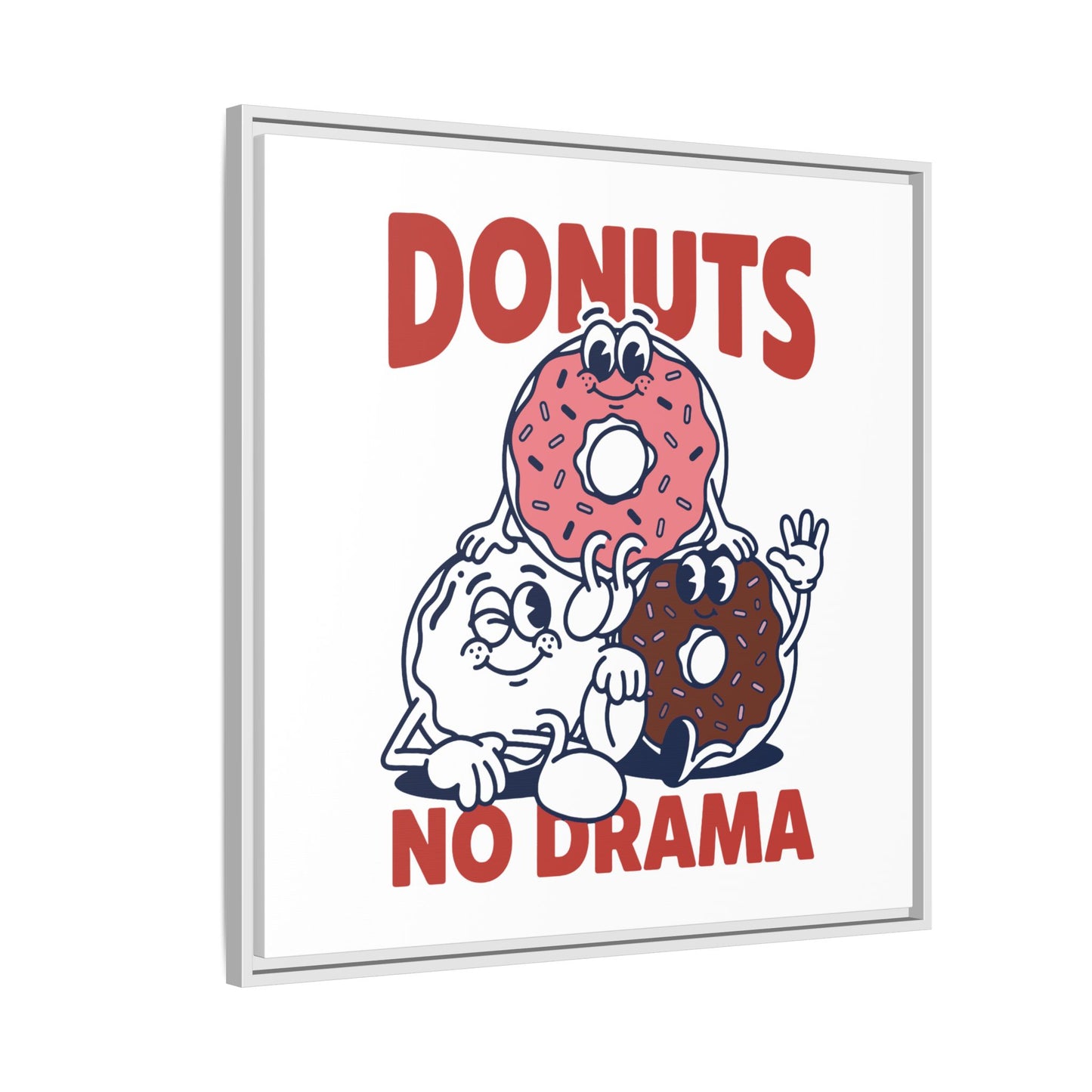 Donuts No Drama - Framed Canvas