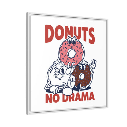 Donuts No Drama - Framed Canvas