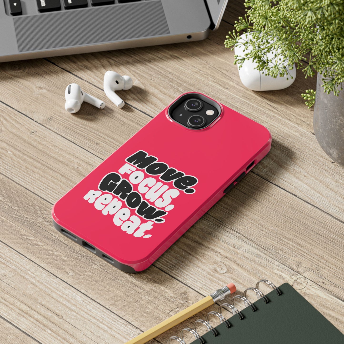 Move. Focus. Grow. Repeat. - Phone Case