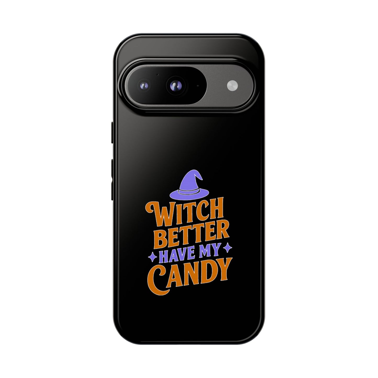 Witchy Phone Case, Tough Cases, Halloween Gift, Cute Case, Fun Design, Witch Better Have My Candy