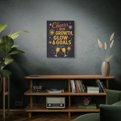 Cheers to Growth Canvas Wall Art, Motivational Decor, Inspirational Print for Home, Office, Gift for Graduates, New Year Vibes