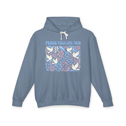 Peace Feels Like This - Hoodie