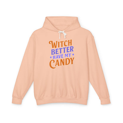 Witch Better Have My Candy - Hoodie