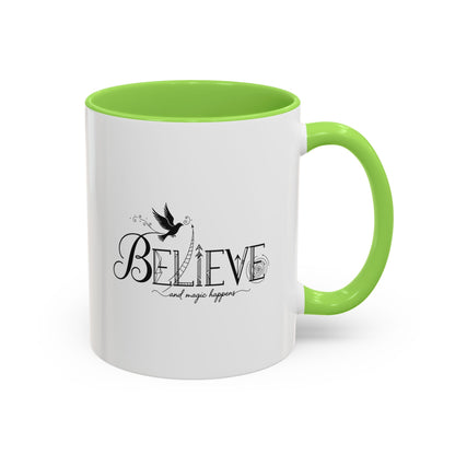 Believe and Magic Happens - Colorful Mug