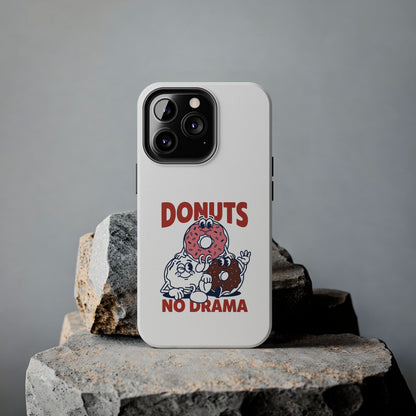 Donuts No Drama - Phone Case