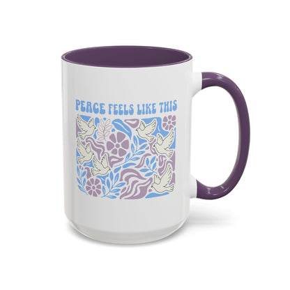 Peace Feels Like This - Color Accent Mug