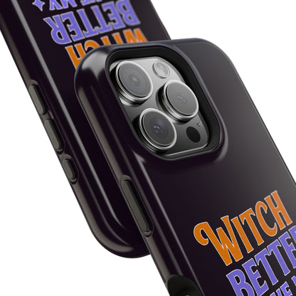 Witch Better Have My Candy - Magnetic Phone Case