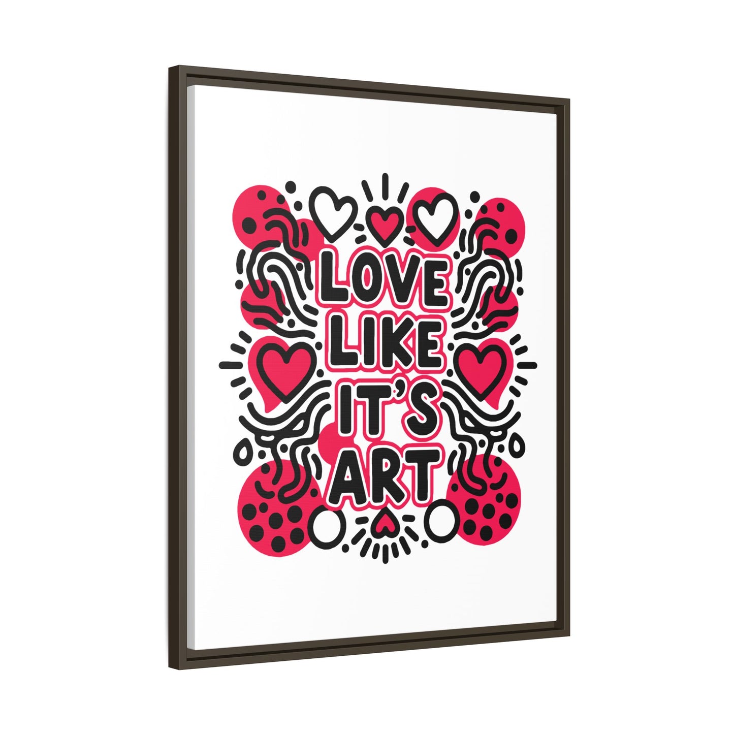 Love Like It's Art - Framed Canvas