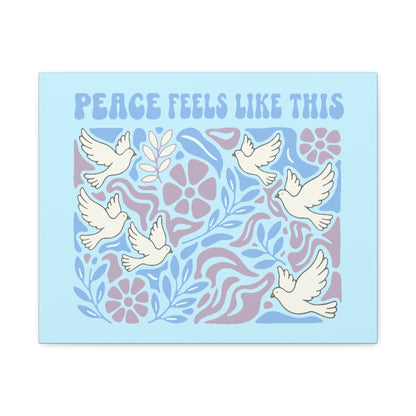 Peace Feels Like This - Canvas