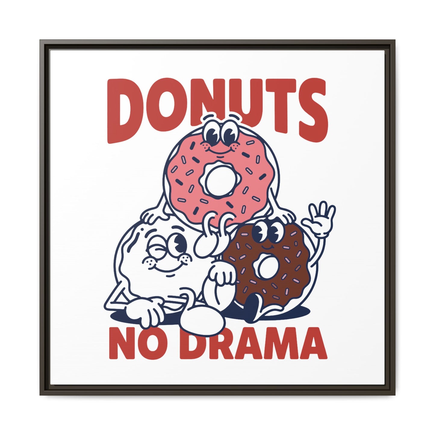 Donuts No Drama - Framed Canvas