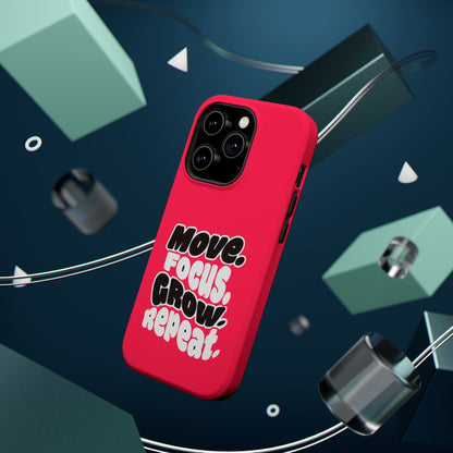 Move. Focus. Grow. Repeat. - Magnetic Phone Case