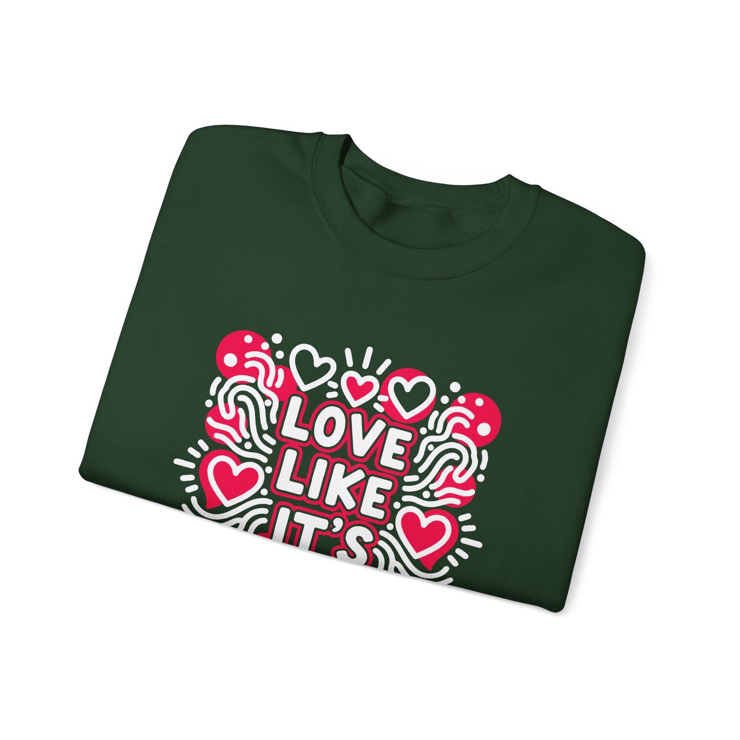 Love Like It's Art - Sweatshirt