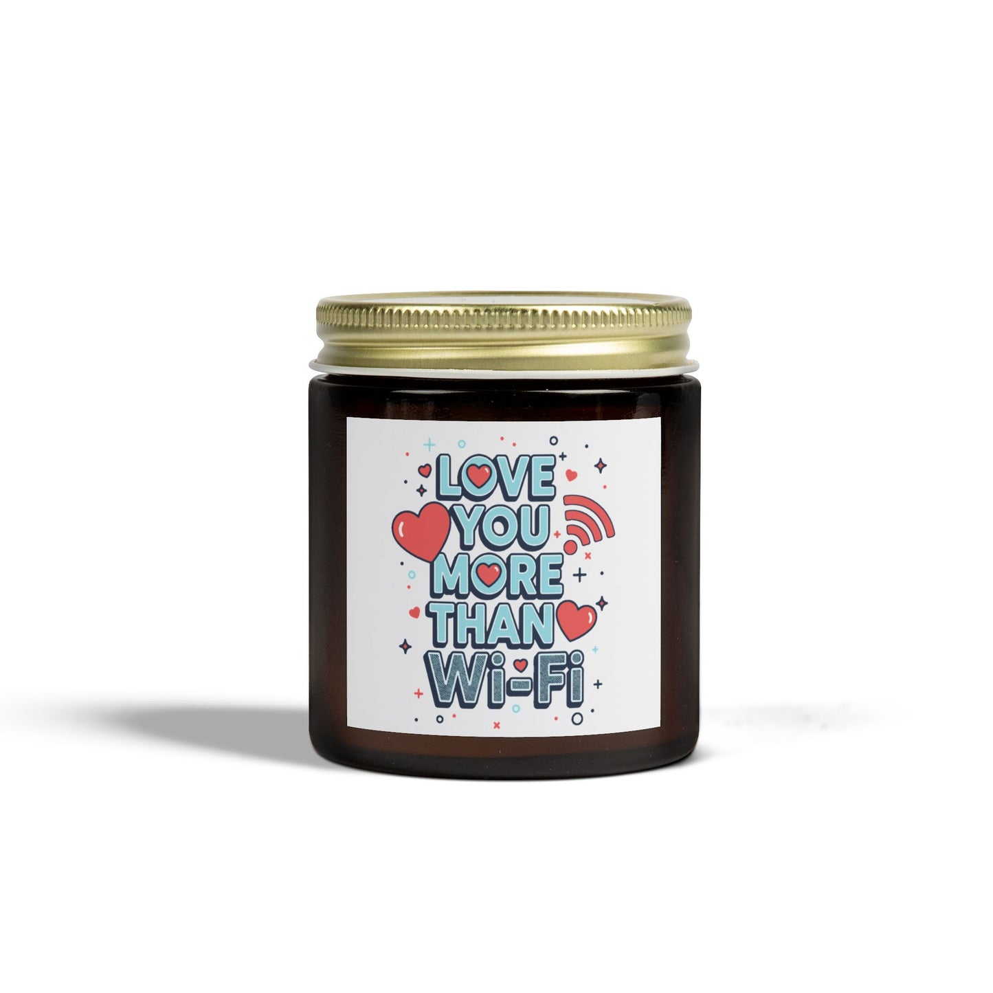 Love You More Than Wi‑Fi - Scented Candle
