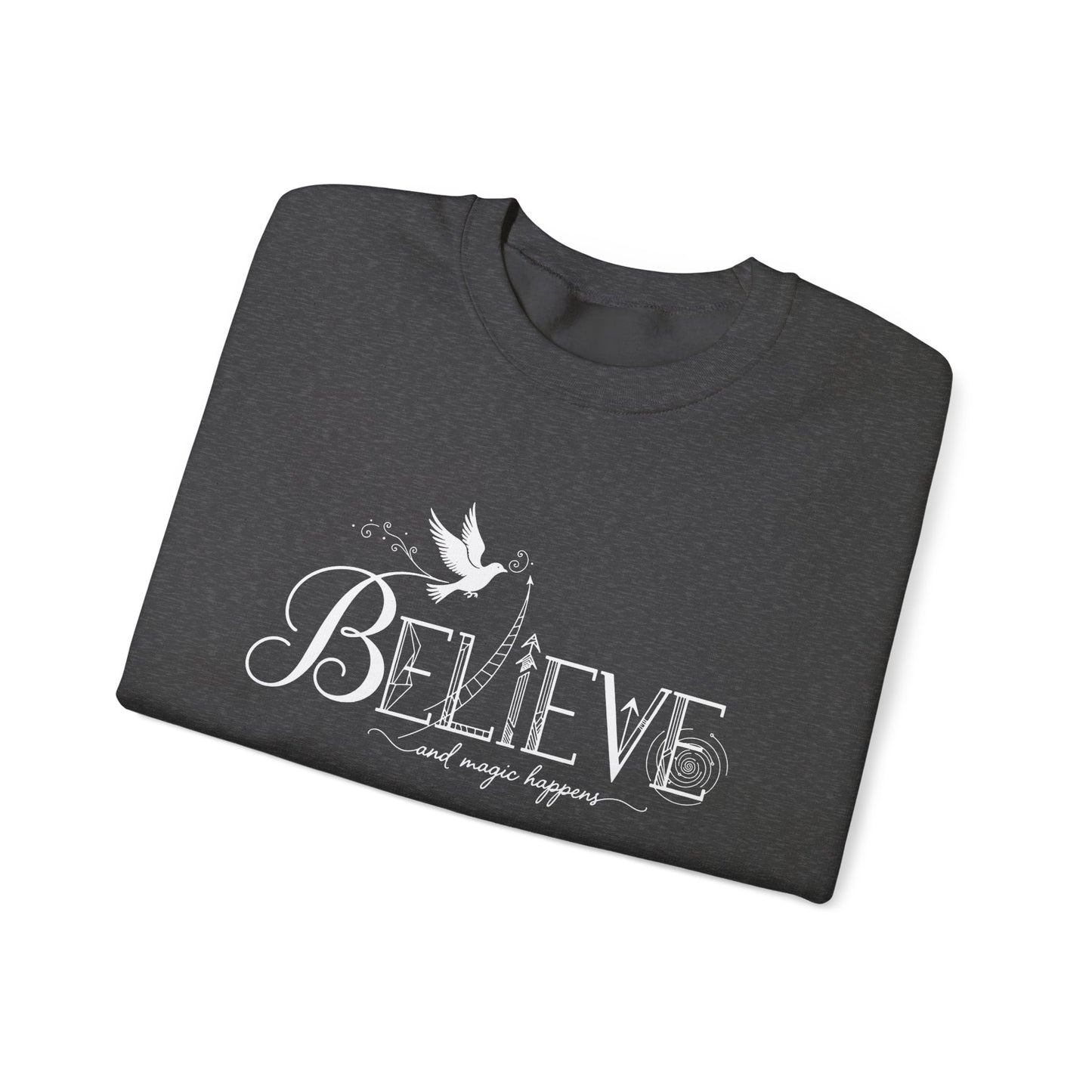 Believe and Magic Happens - Sweatshirt