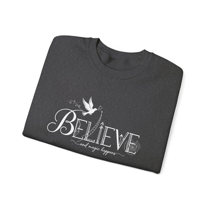 Believe and Magic Happens - Sweatshirt