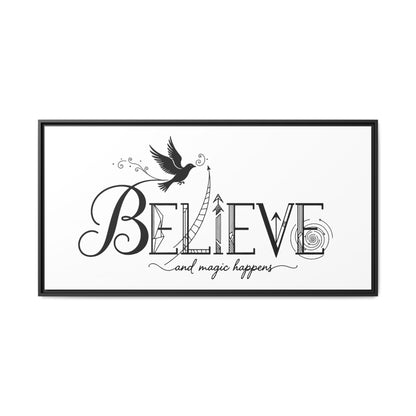 Believe and Magic Happens - Framed Canvas