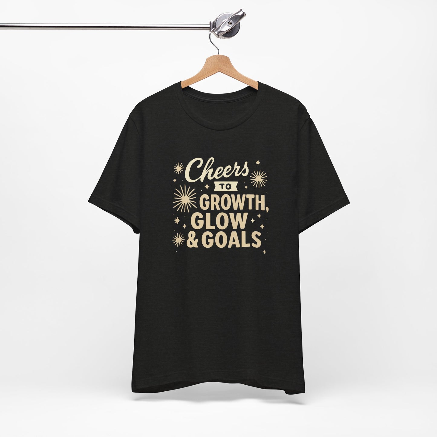 Cheers to Growth, Glow & Goals - T-Shirt
