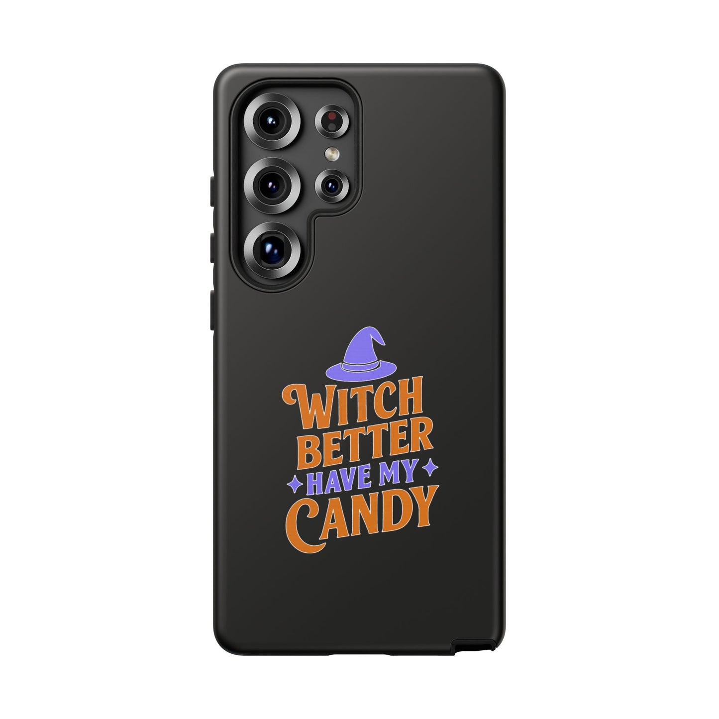 Witchy Phone Case, Tough Cases, Halloween Gift, Cute Case, Fun Design, Witch Better Have My Candy