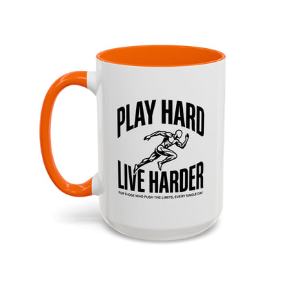 Play Hard / Live Harder - Color Accent Mug