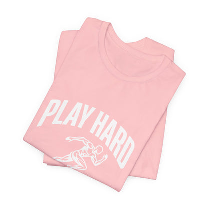 Play Hard / Live Harder - T-Shirt