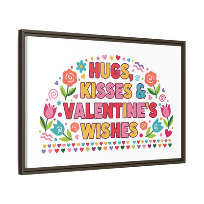 Hugs Kisses & Valentine's Wishes - Framed Canvas