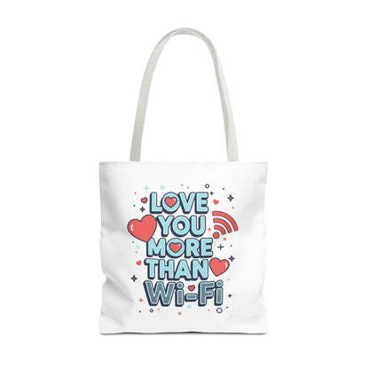 Love You More Than Wi‑Fi - Tote Bag