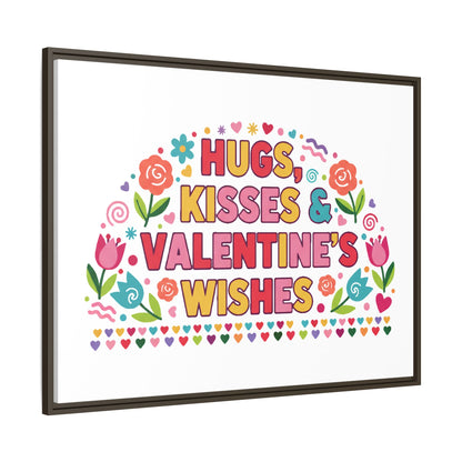 Hugs Kisses & Valentine's Wishes - Framed Canvas