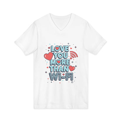 Love You More Than Wi-Fi - V-Neck Tee