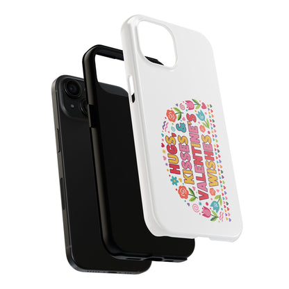 Hugs, Kisses & Valentine’s Wishes - Phone Case