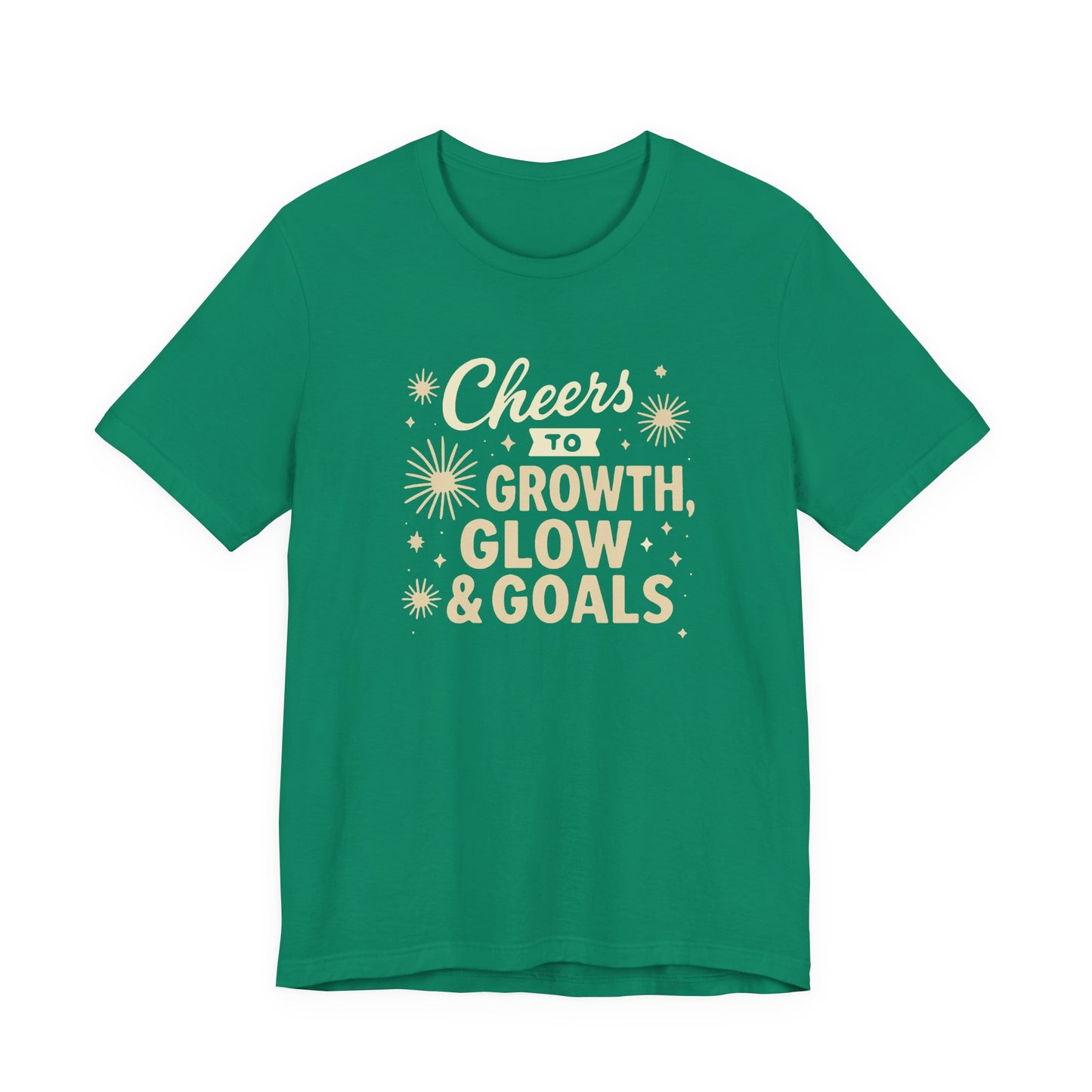 Cheers to Growth, Glow & Goals - T-Shirt